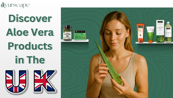Aloe Vera Products in The UK