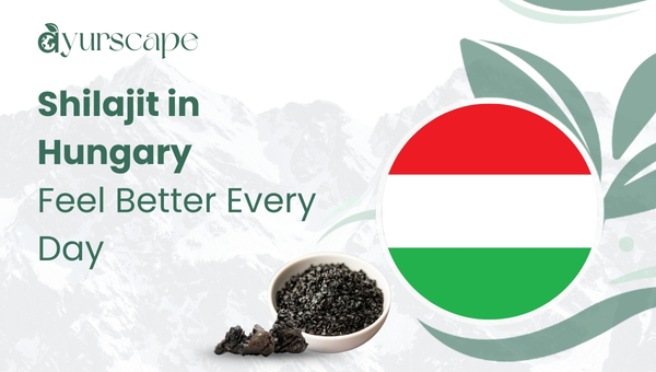Shilajit in Hungary